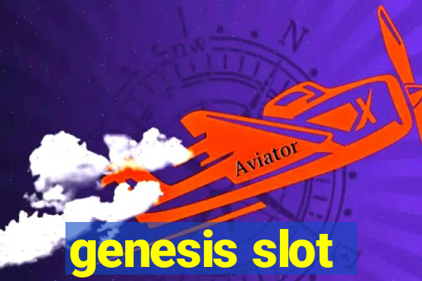 genesis slot