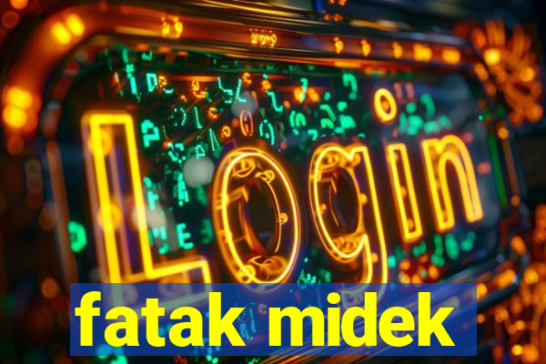 fatak midek