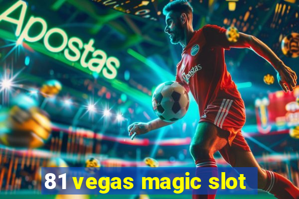 81 vegas magic slot