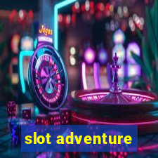 slot adventure