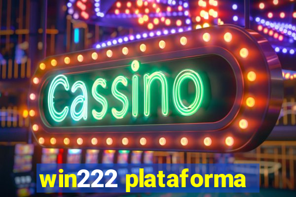 win222 plataforma