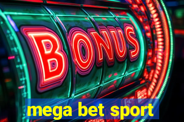 mega bet sport