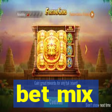 bet mix