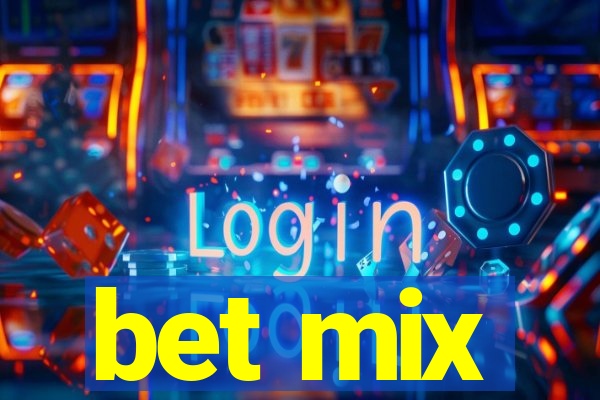 bet mix