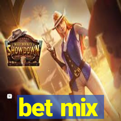 bet mix