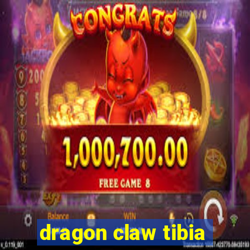 dragon claw tibia