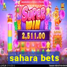 sahara bets