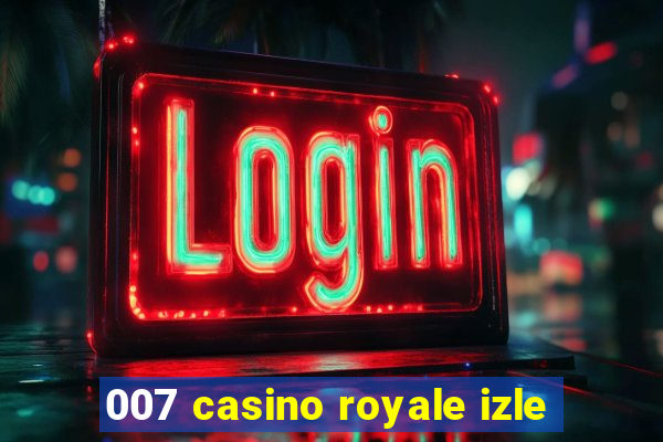 007 casino royale izle