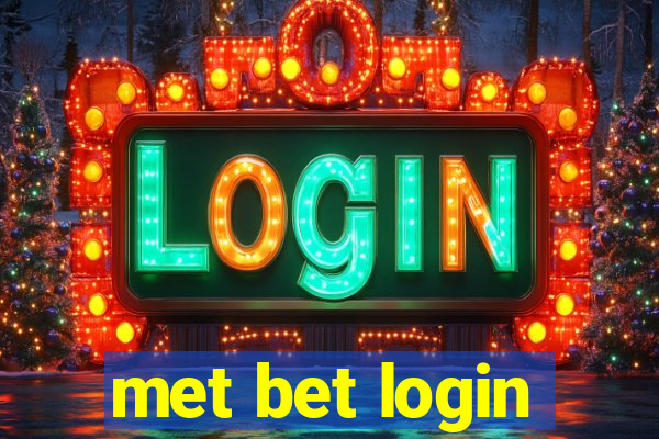 met bet login