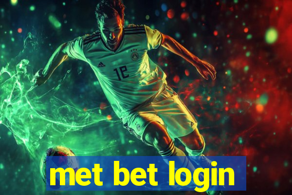 met bet login