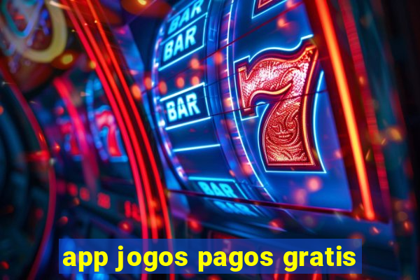 app jogos pagos gratis