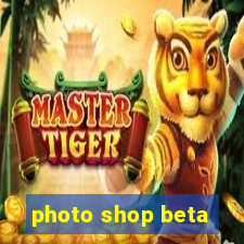 photo shop beta