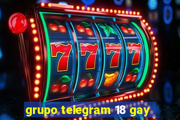 grupo telegram 18 gay