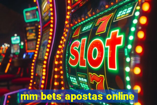 mm bets apostas online