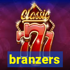 branzers