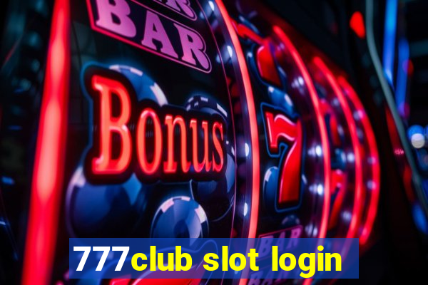 777club slot login