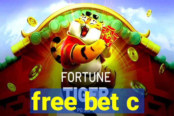 free bet c