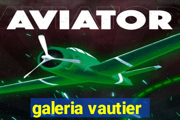 galeria vautier