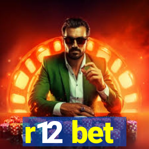 r12 bet