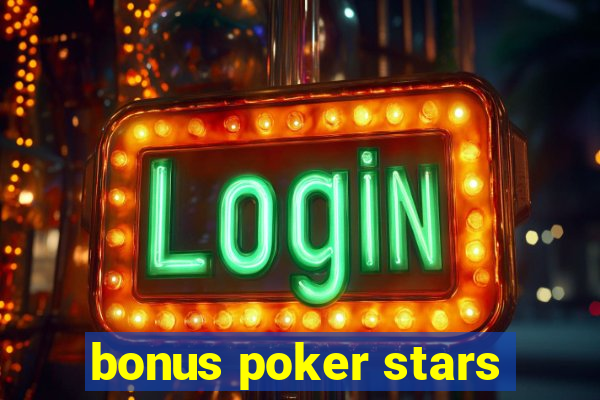 bonus poker stars