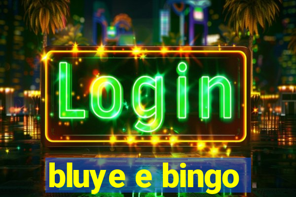 bluye e bingo