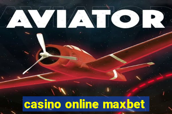 casino online maxbet