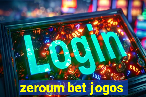 zeroum bet jogos