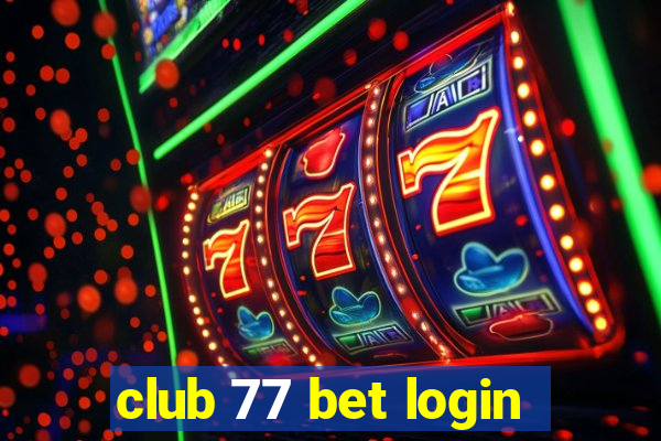 club 77 bet login