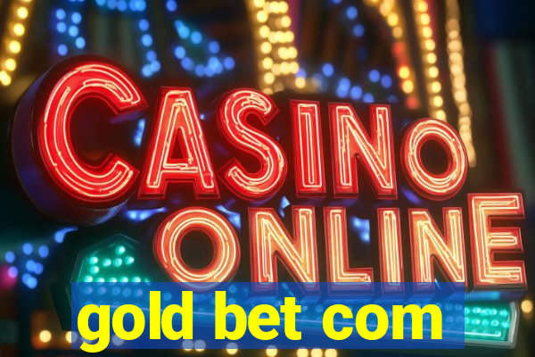 gold bet com