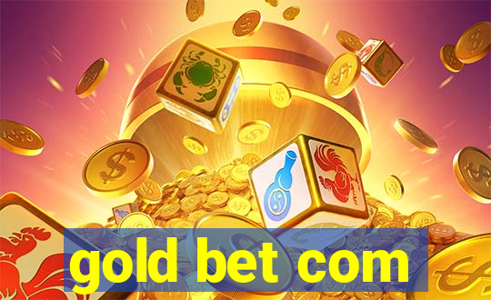 gold bet com