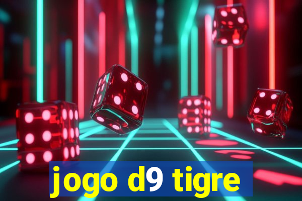 jogo d9 tigre