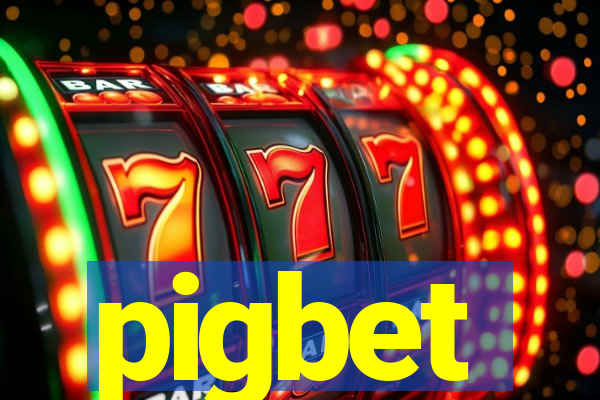 pigbet