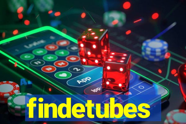 findetubes