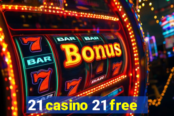 21 casino 21 free