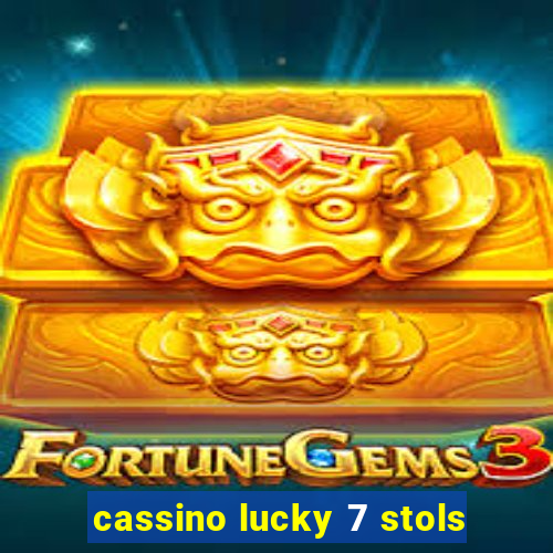 cassino lucky 7 stols