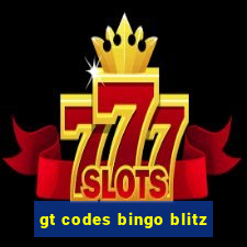 gt codes bingo blitz