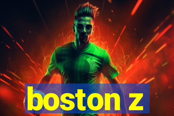 boston z