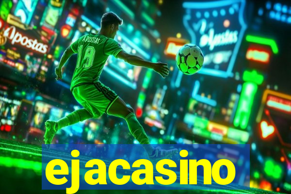 ejacasino