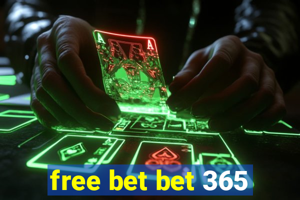 free bet bet 365