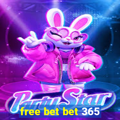 free bet bet 365