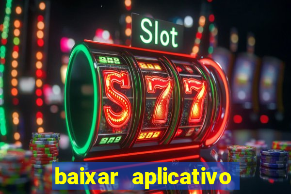 baixar aplicativo pix bet