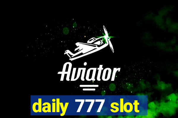 daily 777 slot