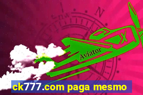 ck777.com paga mesmo