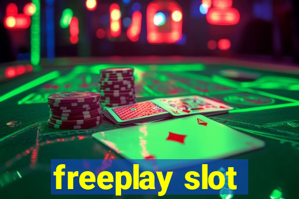 freeplay slot