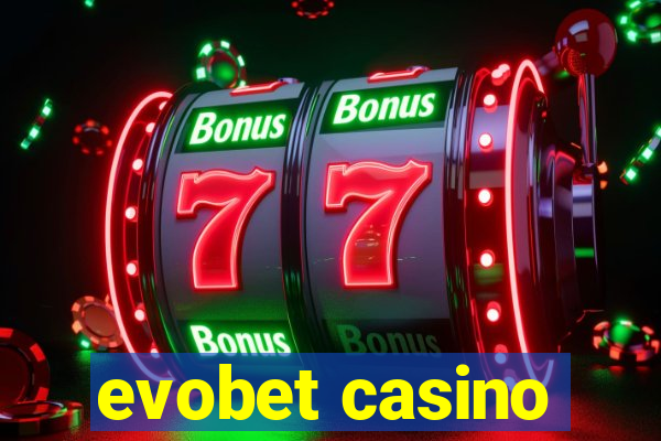 evobet casino