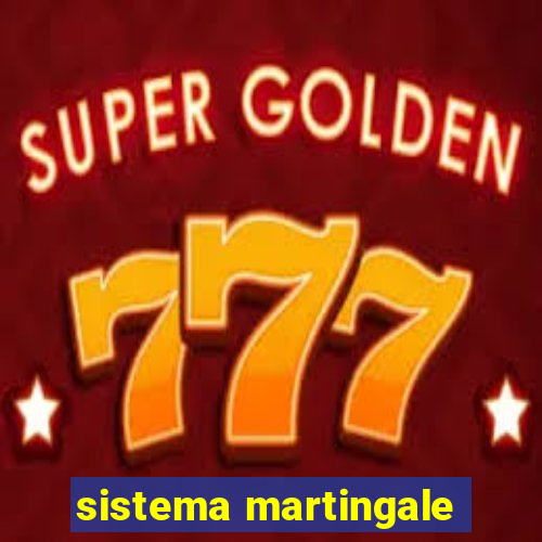 sistema martingale