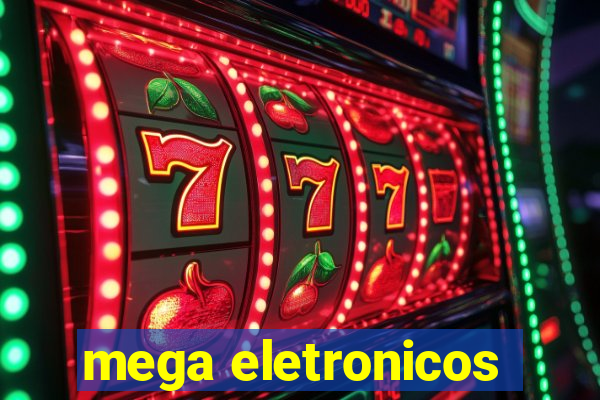 mega eletronicos