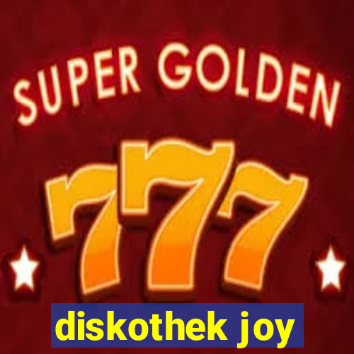 diskothek joy