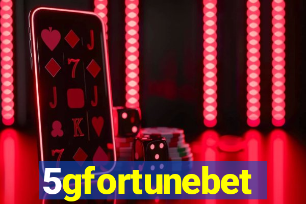 5gfortunebet