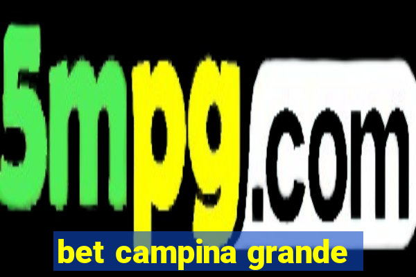 bet campina grande